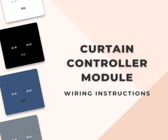 Smart Switch Installation Guide for Curtain Controller Module