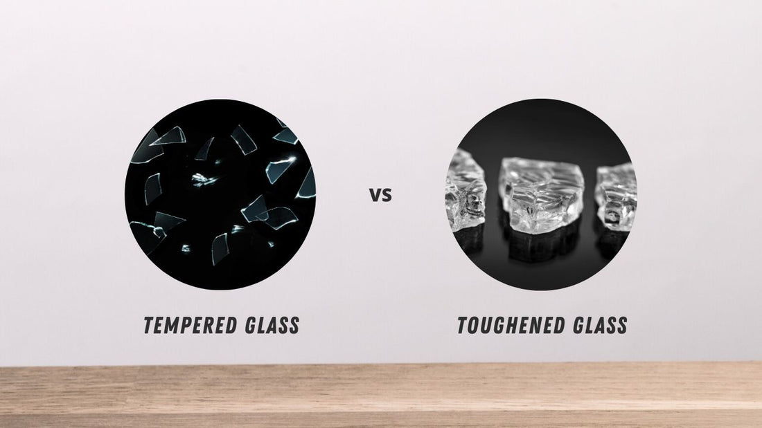 Tempered glass vs Toughened glass