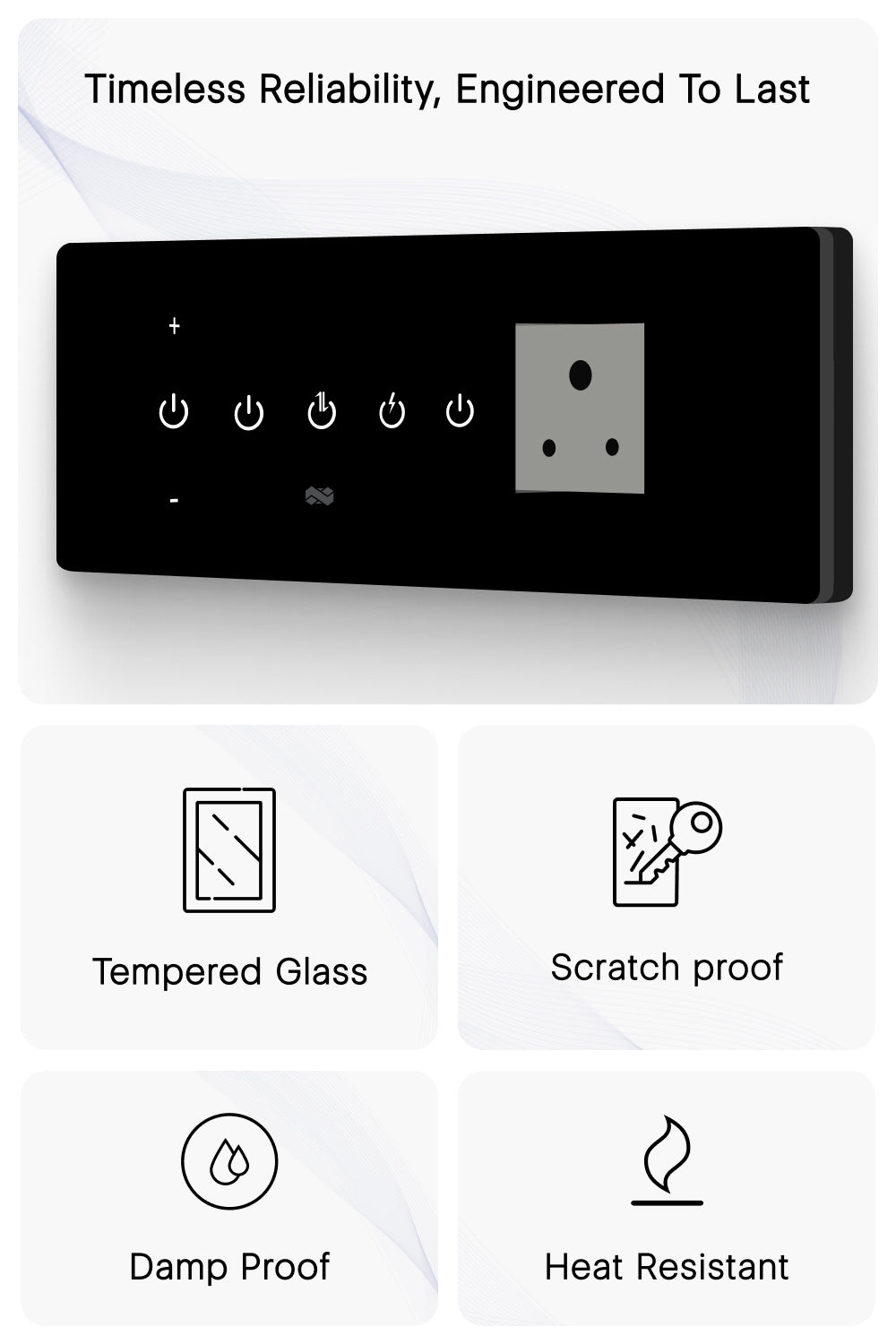 timeless reliability in Wi-Fi Touch Switch